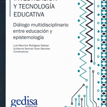Investigación y Tecnología Educativa Diálogos multidisciplinarios entre educación y epistemología